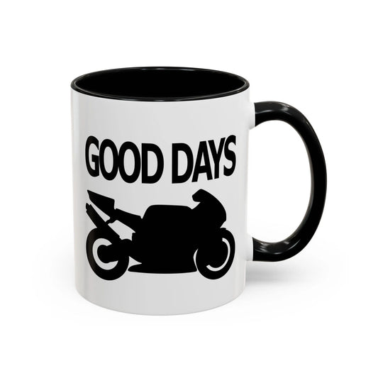 Motorcycle Good Days And Bad Days Accent Coffee Mug