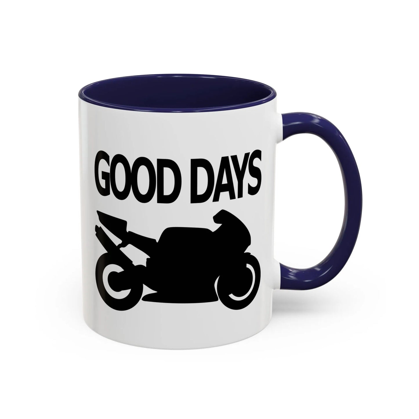 Motorcycle Good Days And Bad Days Accent Coffee Mug