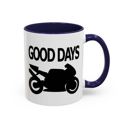Motorcycle Good Days And Bad Days Accent Coffee Mug